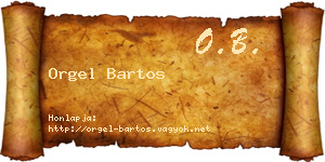 Orgel Bartos névjegykártya